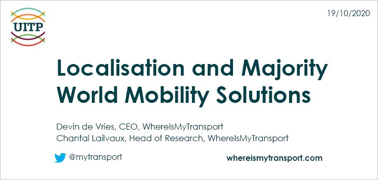3rd UITP & SSATP Informal Transport Webinar: Presentation on WhereIsMyTransport