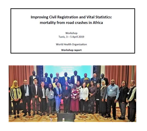 Workshop Report on Improving Civil Registration and Vital Statistics: Mortality from Road Crashes in Africa
