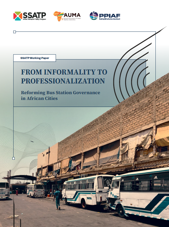 From Informality to Professionalization: Reforming Bus Station Governance in African Cities 