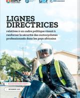 Lignes directrices relatives à un cadre politique visant à renforcer la sécurité des motocyclistes professionnels dans les pays africains