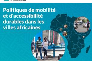 Politiques de mobilité et d'accessibilité durables dans les villes Africaines : Documents de politique/stratégie et rapports de diagnostic pour 12 pays pilotes