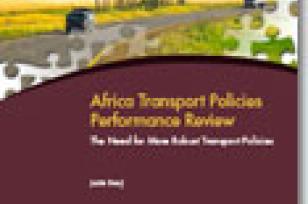 Africa Transport Policies Performance Review: The Need for More Robust Transport Policies