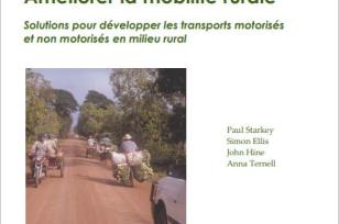 Améliorer la mobilité rurale : Solutions pour développer les transports motorisés et non motorisés en milieu rural