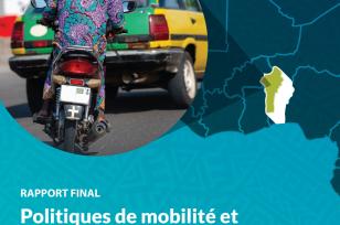 Politiques de mobilité et d'accessibilité durables dans les villes du Bénin - Document de politique et de stratégie