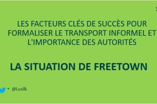 2e webinaire de l'UITP et du SSATP sur le transport informel :  Présentation sur la réforme du secteur informel des transports à Freetown