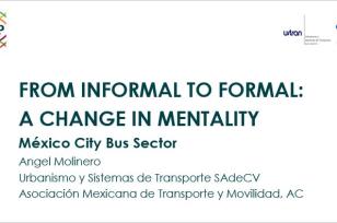 2nd UITP & SSATP Informal Transport Webinar: Presentation on Reforming Mexico City's Bus Sector