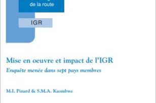 Mise en oeuvre et impact de l’initiative de gestion de la route (IGR) : Enquête menée dans sept pays membres