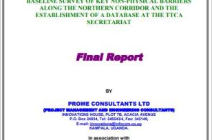 Baseline Survey of Key Non-Physical Barriers along the Northern Corridor  