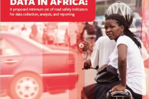 Road Safety Data in Africa: A Proposed Minimum Set of Road Safety Indicators for Data Collection, Analysis and Reporting