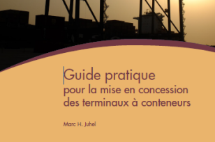 Guide pratique pour la mise en concession des terminaux à conteneurs