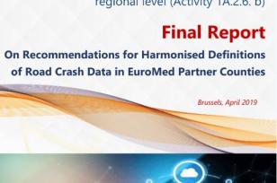 Final Report on Recommendations for Harmonized Definitions of Road Crash Data in Euro Med Partner Countries