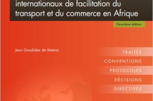Les instruments juridiques internationaux de facilitation du transport et du commerce en Afrique