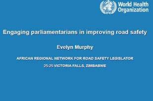 Engaging Parliamentarians in Improving Road Safety
