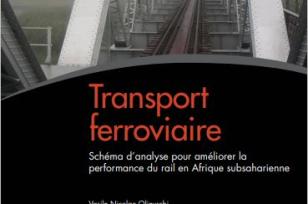 Schéma d'analyse pour améliorer la performance du rail en Afrique subsaharienne