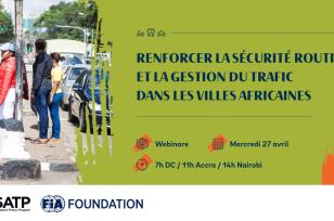 ENREGISTREMENT DU WEBINAIRE: Renforcer la sécurité routière et la gestion du trafic dans les villes africaines