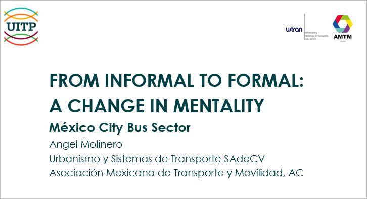 2nd UITP & SSATP Informal Transport Webinar: Presentation on Reforming Mexico City's Bus Sector