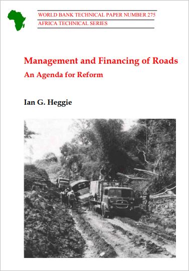 Management and Financing of Roads: An Agenda for Reform