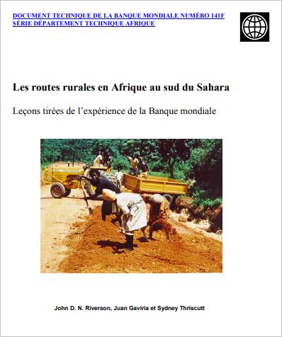 Les routes rurales en Afrique au sud du Sahara : Leçons tirées de l’expérience de la Banque mondiale
