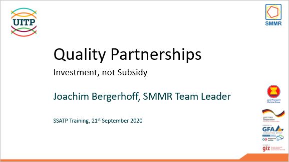2nd UITP & SSATP Informal Transport Webinar: Presentation on Quality Partnerships - Investment, Not Subsidy