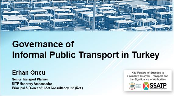 2nd UITP & SSATP Informal Transport Webinar: Presentation on Governance of Informal Public Transport in Turkey