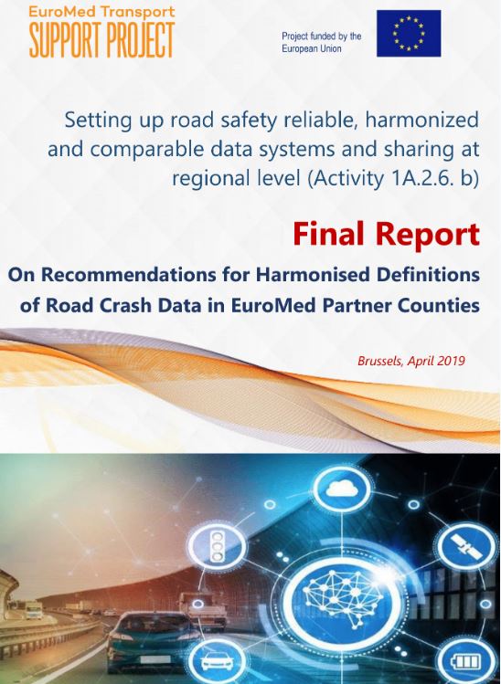 Final Report on Recommendations for Harmonized Definitions of Road Crash Data in Euro Med Partner Countries