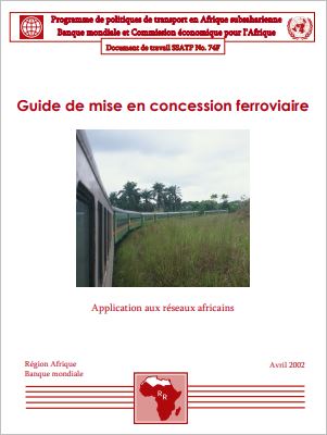 Guide de mise en concession ferroviaire : Application aux réseaux africains