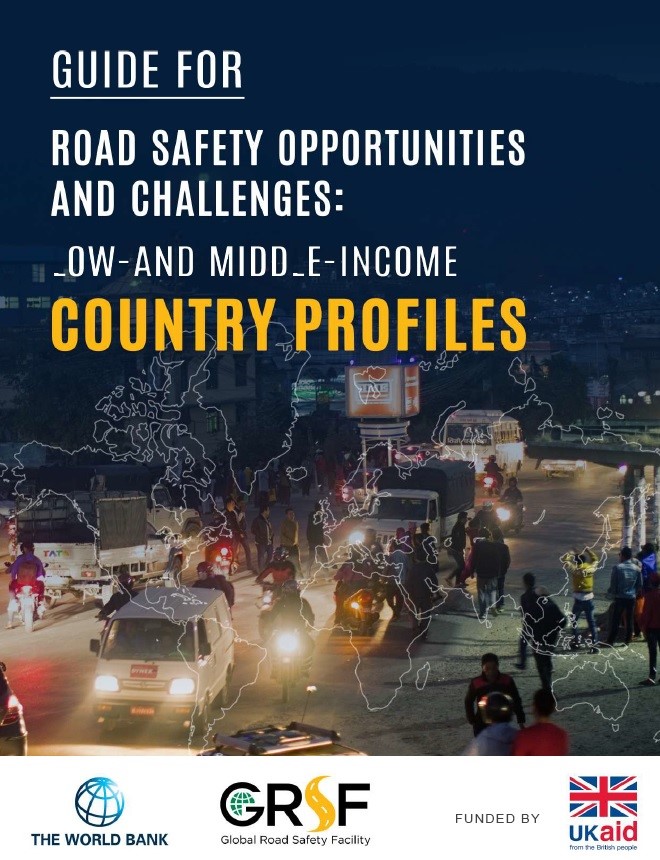 Guide for Road Safety Opportunities and Challenges: Low- and Middle-Income Country Profiles