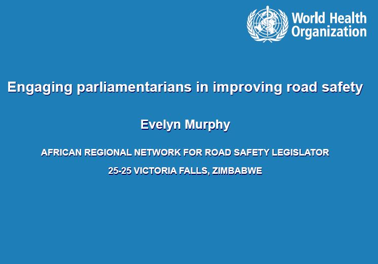 Engaging Parliamentarians in Improving Road Safety
