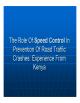 The Role of Speed Control in Prevention of Road Traffic Crashes: Experience From Kenya