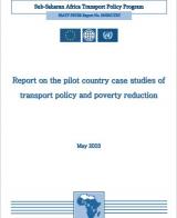 SSATP Review of National Transport Policy and Poverty Reduction Strategy: Report on the Pilot Country Case Studies
