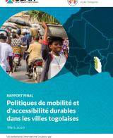 Politiques de mobilité et d'accessibilité durables dans les villes togolaises - Document de politique et de stratégie