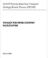 Toolkit for Country Facilitators on the Poverty Reduction-Transport Strategy Review (PRTSR) Process