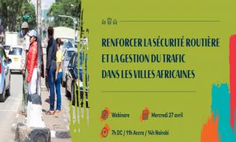 WEBINARE: Renforcer la sécurité routière et la gestion du trafic dans les villes africaines