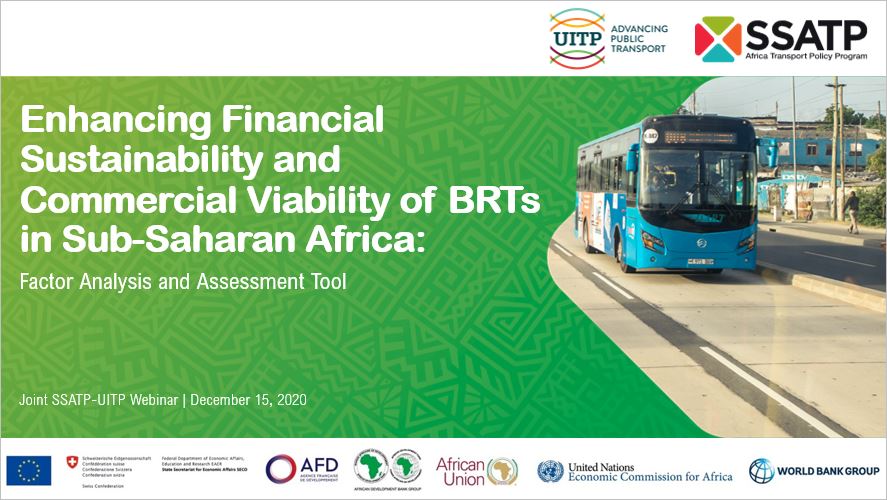 SSATP & UITP Webinar Recording - Enhancing the Financial Sustainability and Commercial Viability of BRTs in Sub-Saharan Africa: Factor Analysis & Assessment Tool